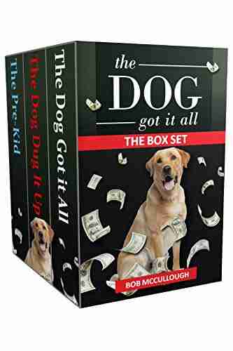 The Dog Got It All: The Box Set