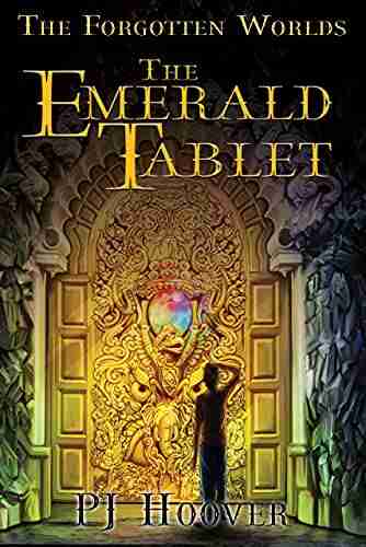 The Emerald Tablet (The Forgotten Worlds 1)