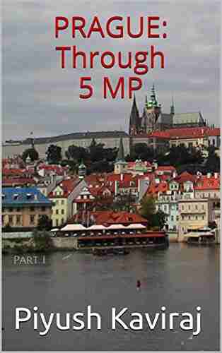 PRAGUE: Through 5 MP: Part I