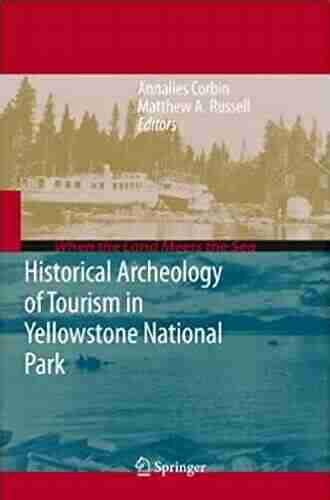 Historical Archeology of Tourism in Yellowstone National Park (When the Land Meets the Sea)