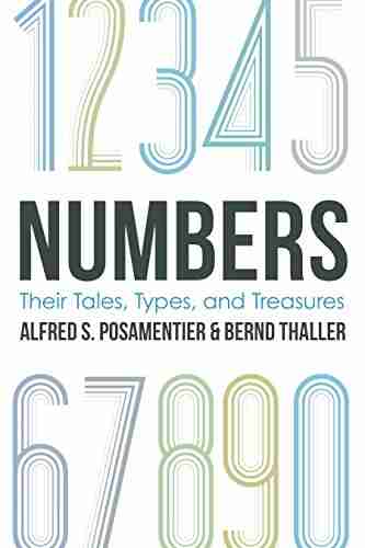 Numbers: Their Tales Types And Treasures