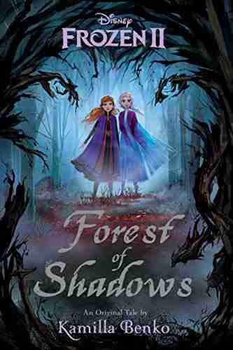 Frozen 2: Forest of Shadows Kamilla Benko