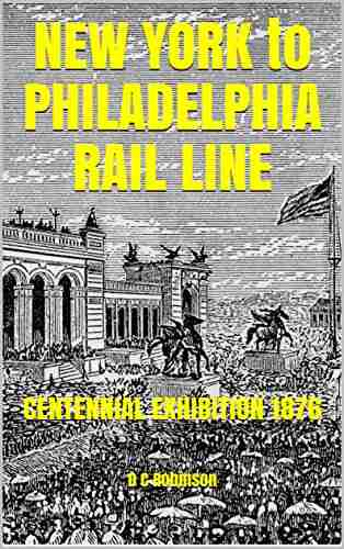 NEW YORK to PHILADELPHIA RAIL LINE: CENTENNIAL EXHIBITION 1876