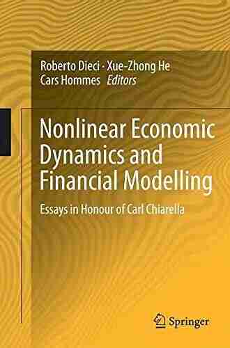 Nonlinear Economic Dynamics and Financial Modelling: Essays in Honour of Carl Chiarella