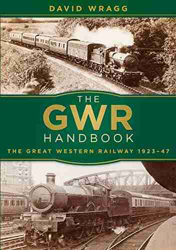 The GWR Handbook: The Great Western Railway 1923 47