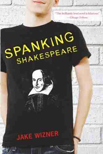 Spanking Shakespeare Jake Wizner