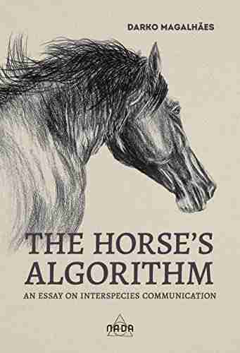 The Horse S Algorithm: An Essay On Interspecies Communication