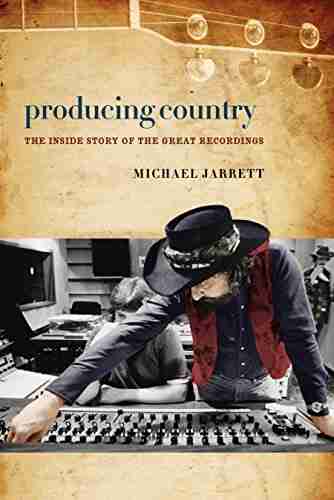 Producing Country: The Inside Story Of The Great Recordings (Music / Interview)