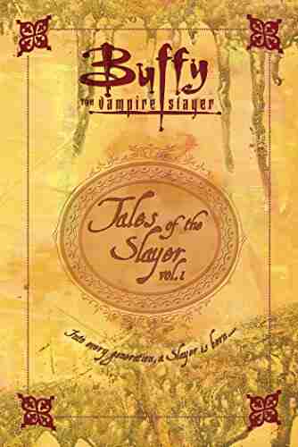 Tales of the Slayer (Buffy the Vampire Slayer 1)