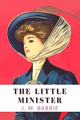 The Little Minister : With Annotated