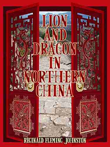 Lion and Dragon in Northern China (Illustrated)