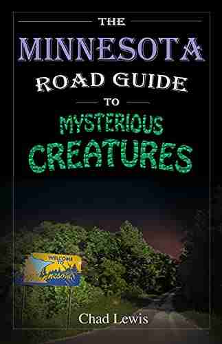 The Minnesota Road Guide to Mysterious Creatures