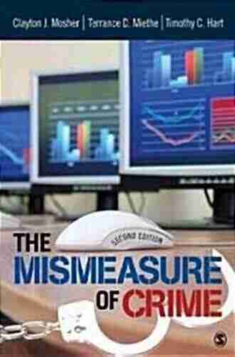 The Mismeasure Of Crime Mark Tenney