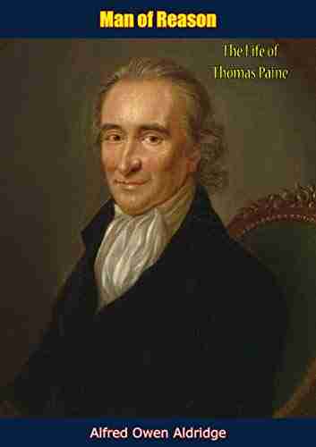 Man of Reason: The Life of Thomas Paine