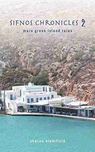 Sifnos Chronicles 2: more greek island tales