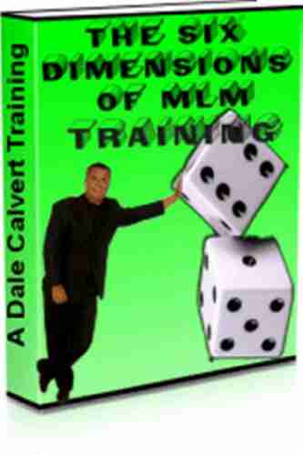 The Six Dimensions Of MLM Training