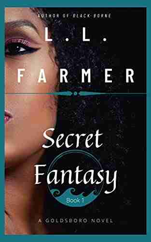 Secret Fantasy: Origins of Goldsboro (A Goldsboro Novel 1)