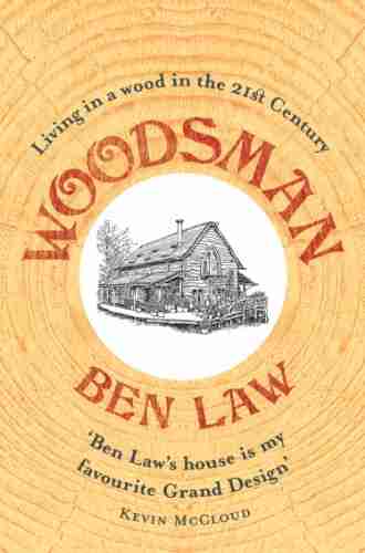 Woodsman Ben Law