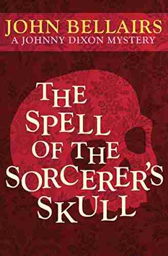 The Spell of the Sorcerer s Skull (Johnny Dixon 3)