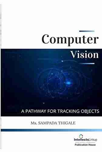 COMPUTER VISION: A PATHWAY FOR TRACKING OBJECTS