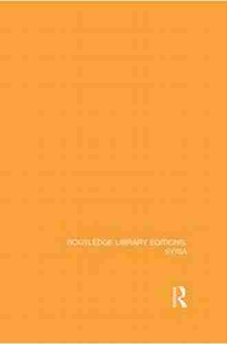 Routledge Library Editions: Syria Robert Leckie