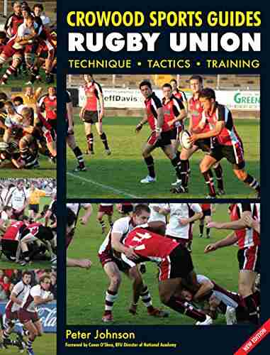 Rugby Union: Technique Tactics Training (Crowood Sports Guides)