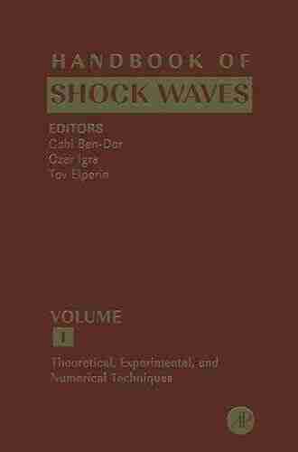 Handbook Of Shock Waves Three Volume Set