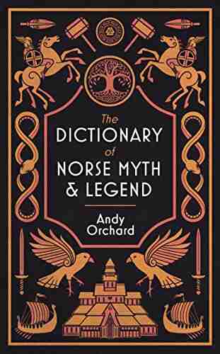 The Dictionary Of Norse Myth Legend