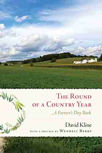 Round of a Country Year: A Farmer s Day