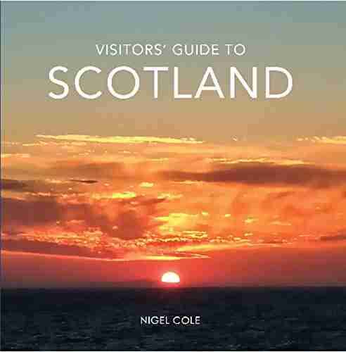 Visitors Guide to Scotland Nigel Cole