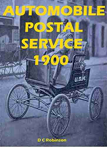 AUTOMOBILE POSTAL SERVICE: 1900 D C Robinson