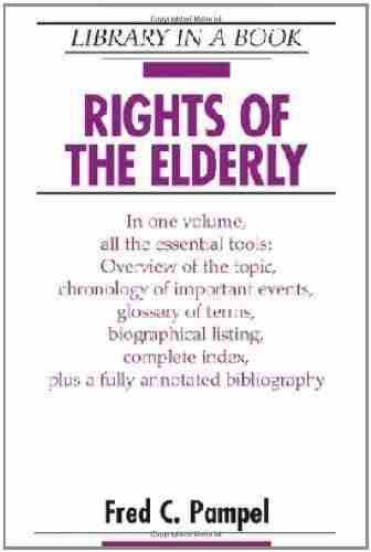 Rights Of The Elderly (Library In A Book)