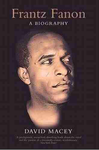 Frantz Fanon: A Biography David Macey