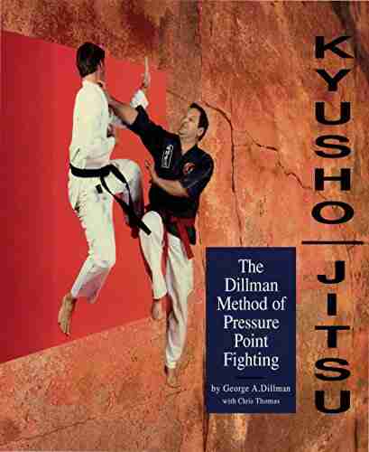 Kyusho Jitsu: The Dillman Method of Pressure Point Fighting