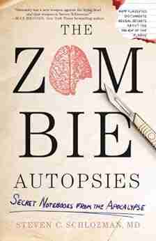 The Zombie Autopsies: Secret Notebooks from the Apocalypse