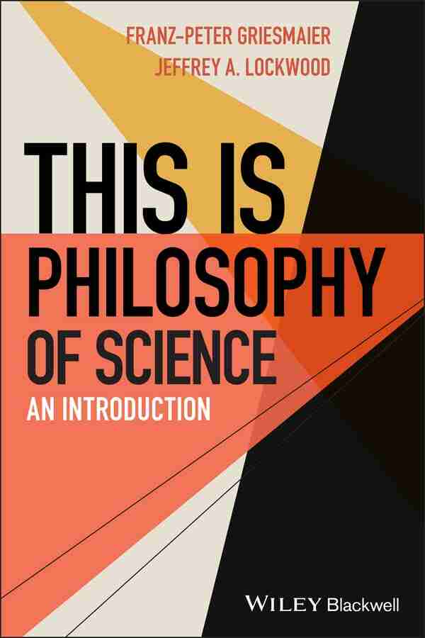 This Is Philosophy Of Science: An Introduction