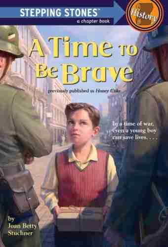 A Time To Be Brave (A Stepping Stone Book(TM))