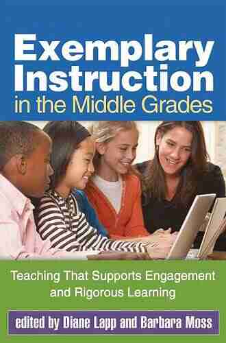 Exemplary Instruction In The Middle Grades: Teaching That Supports Engagement And Rigorous Learning