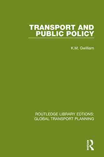 Transport and Public Policy (Routledge Library Edtions: Global Transport Planning 11)