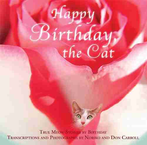 Happy Birthday the Cat: True Meow Stories by Birthday