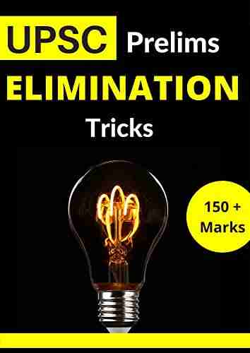 UPSC Prelims Elimination Tricks: Score 120+ In Prelims Exam