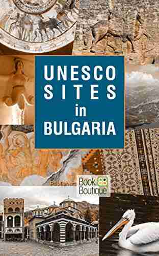 UNESCO Sites in Bulgaria Lonely Planet