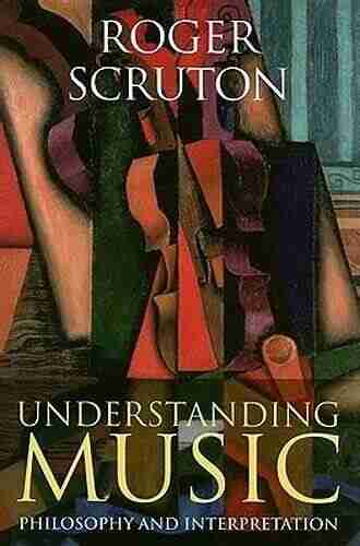 Understanding Music: Philosophy and Interpretation