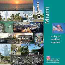 Miami: A City of Endless Summer: A Photo Travel Experience (USA 4)