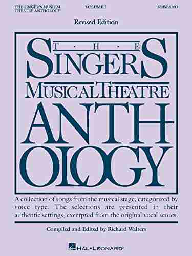 The Singer s Musical Theatre Anthology Volume 2: Soprano Only (Singer s Musical Theatre Anthology (Songbooks))