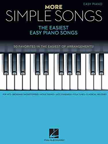 More Simple Songs: The Easiest Easy Piano Songs