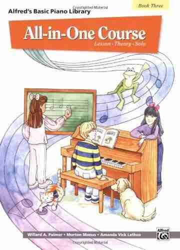 All In One Course For Children: Lesson Theory Solo 3 (Alfred S Basic Piano Library): Lesson * Theory * Solo