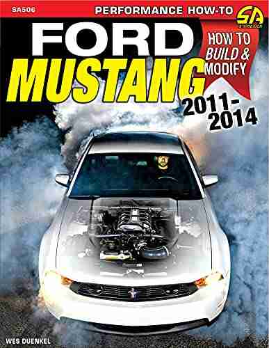 Ford Mustang 2011 2014: How To Build Modify