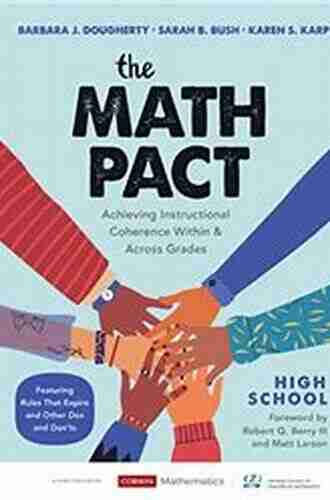 The Math Pact High School: Achieving Instructional Coherence Within and Across Grades (Corwin Mathematics Series)