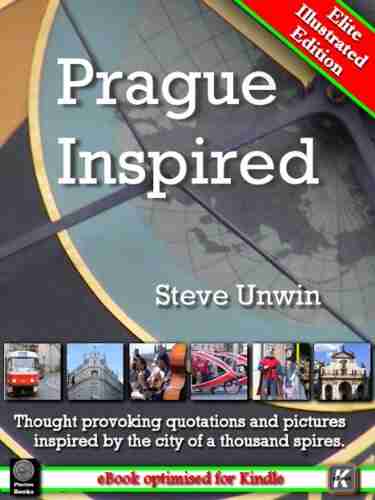 Prague Inspired Steve Unwin